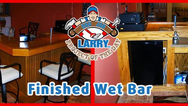 Odd Job Larry, Finished Basement With Wet Bar