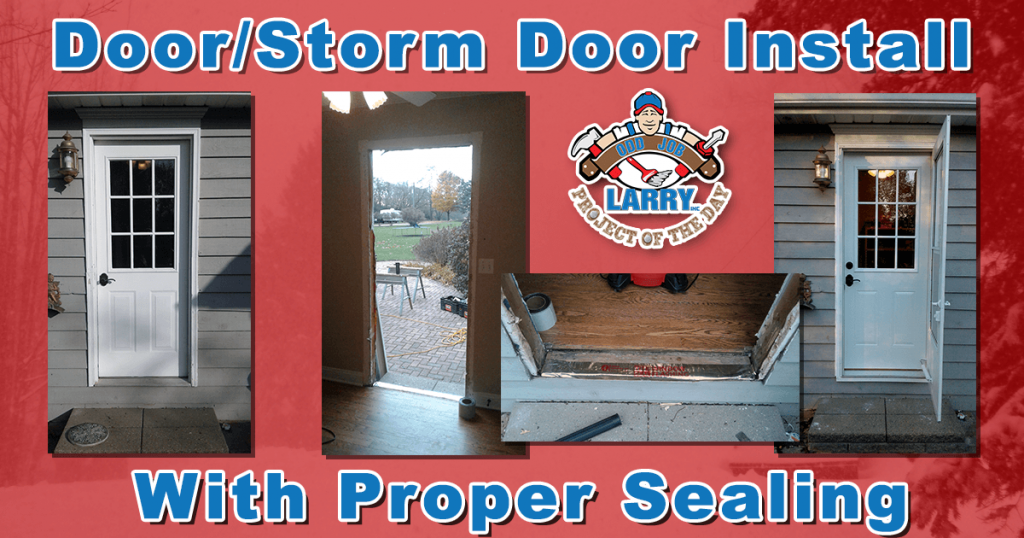 handyman door install storm door install flashing and seals kenosha racine & lake county
